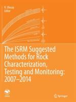 The ISRM Suggested Methods for Rock Characterization, Testing and Monitoring: 2007-2014 - cover