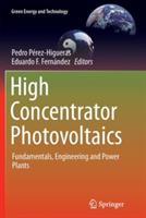 High Concentrator Photovoltaics: Fundamentals, Engineering and Power Plants - cover