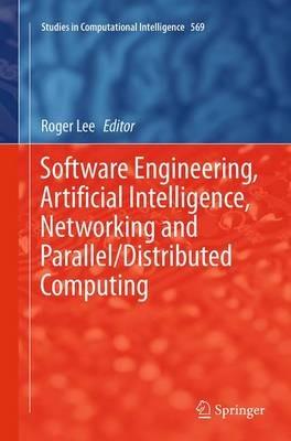 Software Engineering, Artificial Intelligence, Networking and Parallel/Distributed Computing - cover