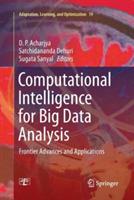 Computational Intelligence for Big Data Analysis: Frontier Advances and Applications - cover