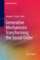 Generative Mechanisms Transforming the Social Order - cover
