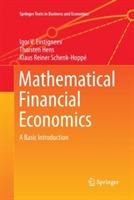 Mathematical Financial Economics: A Basic Introduction - Igor V. Evstigneev,Thorsten Hens,Klaus Reiner Schenk-Hoppé - cover