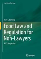 Food Law and Regulation for Non-Lawyers: A US Perspective - Marc C. Sanchez - cover