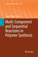 Multi-Component and Sequential Reactions in Polymer Synthesis - cover