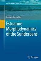 Estuarine Morphodynamics of the Sunderbans - Gautam Kumar Das - cover