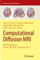 Computational Diffusion MRI: MICCAI Workshop, Boston, MA, USA, September 2014 - cover