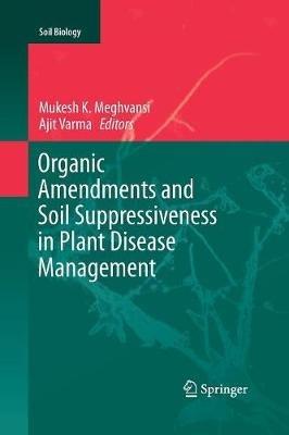 Organic Amendments and Soil Suppressiveness in Plant Disease Management - cover
