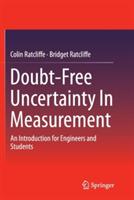 Doubt-Free Uncertainty In Measurement: An Introduction for Engineers and Students