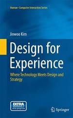 Design for Experience: Where Technology Meets Design and Strategy