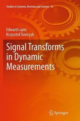 Signal Transforms in Dynamic Measurements - Edward Layer,Krzysztof Tomczyk - cover