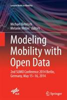 Modeling Mobility with Open Data: 2nd SUMO Conference 2014 Berlin, Germany, May 15-16, 2014 - cover