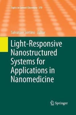 Light-Responsive Nanostructured Systems for Applications in Nanomedicine - cover