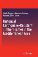 Historical Earthquake-Resistant Timber Frames in the Mediterranean Area - cover