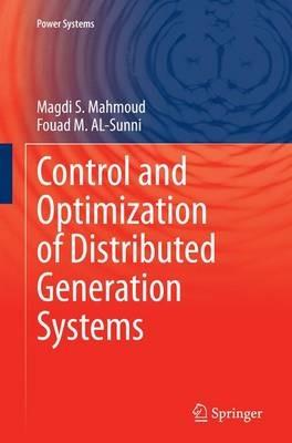 Control and Optimization of Distributed Generation Systems - Magdi S. Mahmoud,Fouad M. AL-Sunni - cover