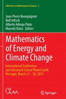 Mathematics of Energy and Climate Change: International Conference and Advanced School Planet Earth,  Portugal, March 21-28, 2013 - cover