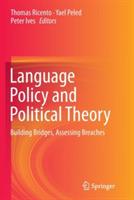 Language Policy and Political Theory: Building Bridges, Assessing Breaches - cover