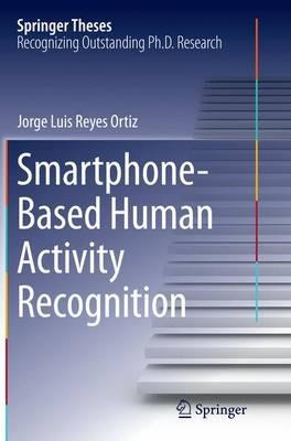 Smartphone-Based Human Activity Recognition - Jorge Luis Reyes Ortiz - cover