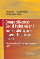Competitiveness, Social Inclusion and Sustainability in a Diverse European Union: Perspectives from Old and New Member States