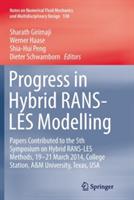 Progress in Hybrid RANS-LES Modelling: Papers Contributed to the 5th Symposium on Hybrid RANS-LES Methods, 19-21 March 2014, College Station, A&M University, Texas, USA - cover