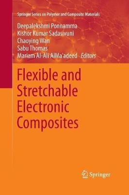 Flexible and Stretchable Electronic Composites - cover