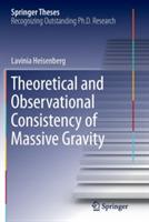 Theoretical and Observational Consistency of Massive Gravity - Lavinia Heisenberg - cover