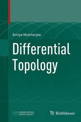 Differential Topology - Amiya Mukherjee - cover