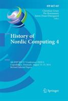 History of Nordic Computing 4: 4th IFIP WG 9.7 Conference, HiNC 4, Copenhagen, Denmark, August 13-15, 2014, Revised Selected Papers - cover