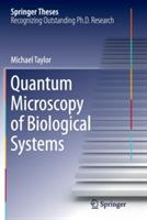Quantum Microscopy of Biological Systems - Michael Taylor - cover
