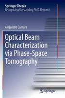 Optical Beam Characterization via Phase-Space Tomography - Alejandro Cámara - cover