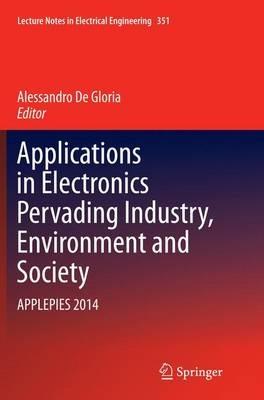Applications in Electronics Pervading Industry, Environment and Society: APPLEPIES 2014 - cover