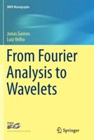 From Fourier Analysis to Wavelets - Jonas Gomes,Luiz Velho - cover