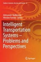 Intelligent Transportation Systems – Problems and Perspectives - cover