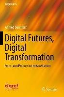 Digital Futures, Digital Transformation: From Lean Production to Acceluction