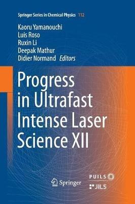 Progress in Ultrafast Intense Laser Science XII - cover