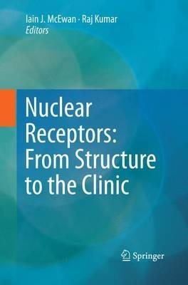 Nuclear Receptors: From Structure to the Clinic - cover