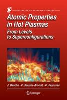 Atomic Properties in Hot Plasmas: From Levels to Superconfigurations - Jacques Bauche,Claire Bauche-Arnoult,Olivier Peyrusse - cover