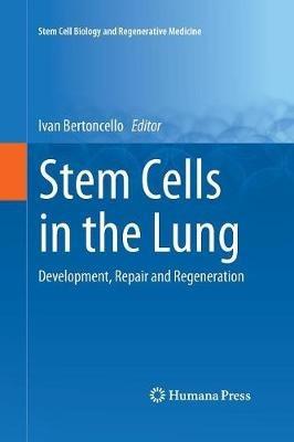 Stem Cells in the Lung: Development, Repair and Regeneration - cover