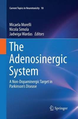 The Adenosinergic System: A Non-Dopaminergic Target in Parkinson’s Disease - cover