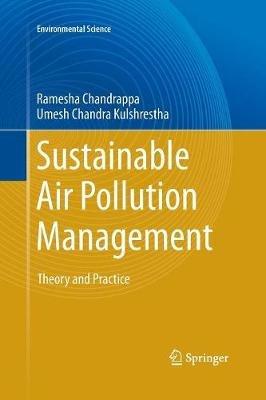 Sustainable Air Pollution Management: Theory and Practice - Ramesha Chandrappa,Umesh Chandra Kulshrestha - cover