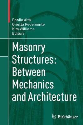 Masonry Structures: Between Mechanics and Architecture - cover