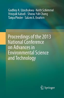 Proceedings of the 2013 National Conference on Advances in Environmental Science and Technology - cover