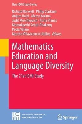 Mathematics Education and Language Diversity: The 21st ICMI Study - cover