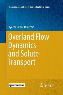 Overland Flow Dynamics and Solute Transport - Vyacheslav G. Rumynin - cover