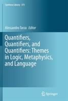 Quantifiers, Quantifiers, and Quantifiers: Themes in Logic, Metaphysics, and Language - cover
