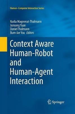 Context Aware Human-Robot and Human-Agent Interaction - cover