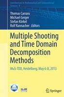 Multiple Shooting and Time Domain Decomposition Methods: MuS-TDD, Heidelberg, May 6-8, 2013 - cover