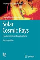 Solar Cosmic Rays: Fundamentals and Applications - Leonty Miroshnichenko - cover
