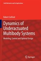 Dynamics of Underactuated Multibody Systems: Modeling, Control and Optimal Design - Robert Seifried - cover