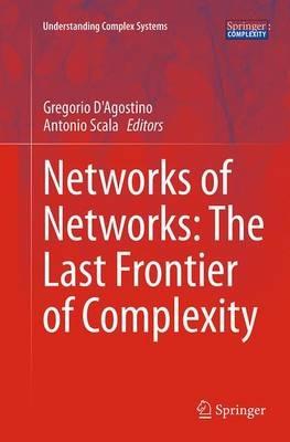 Networks of Networks: The Last Frontier of Complexity - cover