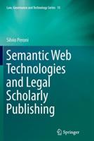 Semantic Web Technologies and Legal Scholarly Publishing - Silvio Peroni - cover